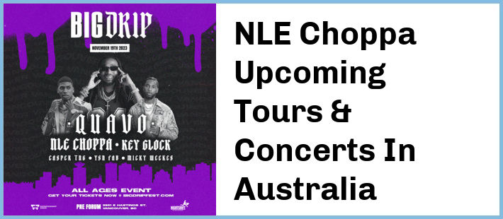 NLE Choppa Concerts
