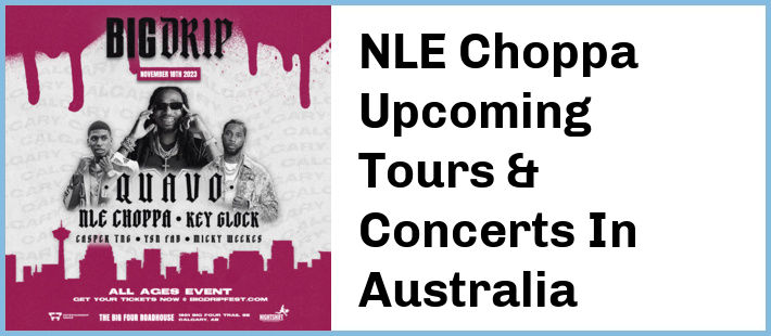 NLE Choppa Tickets Australia