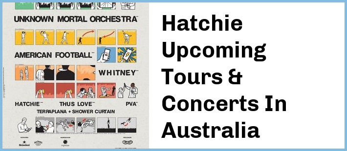 Hatchie Upcoming Tours & Concerts In Australia