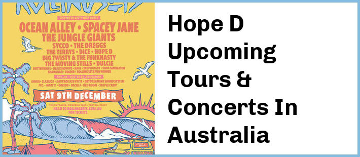 Hope D Upcoming Tours & Concerts In Australia