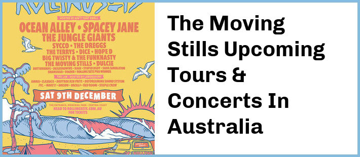 The Moving Stills Tickets Australia