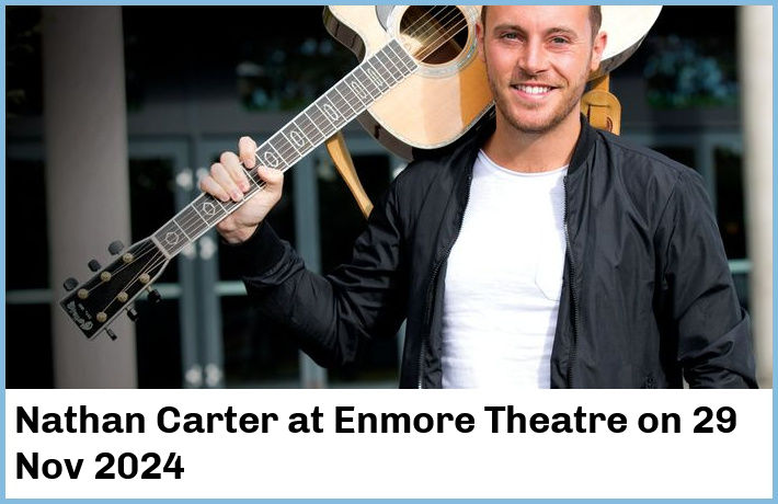 Nathan Carter | Enmore Theatre | 29 Nov 2024