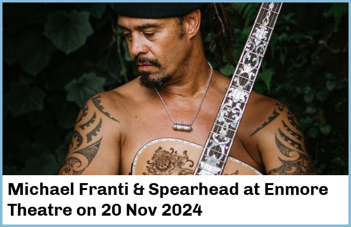 Michael Franti & Spearhead | Enmore Theatre | 20 Nov 2024