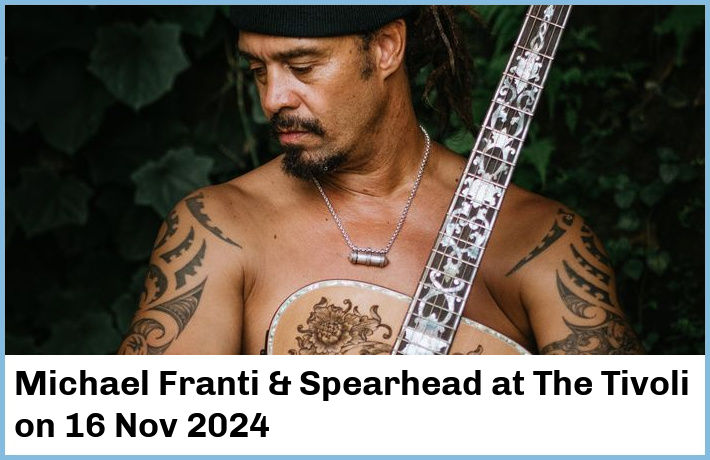 Michael Franti & Spearhead | The Tivoli | 16 Nov 2024