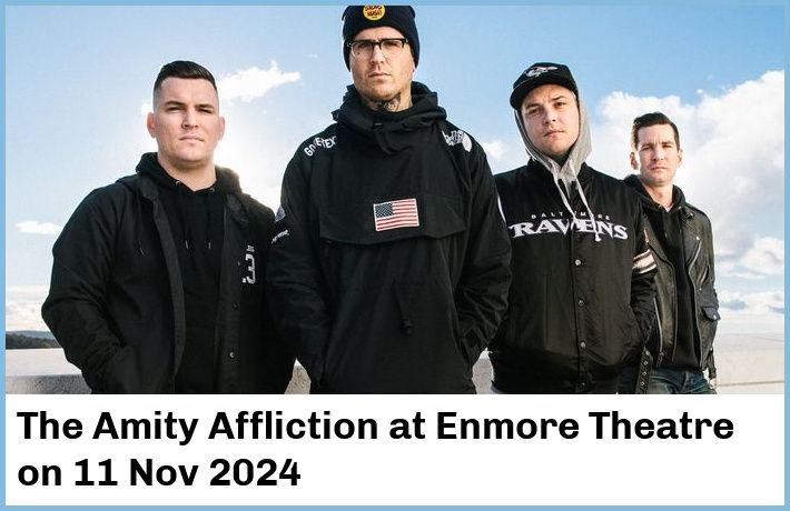 The Amity Affliction | Enmore Theatre | 11 Nov 2024