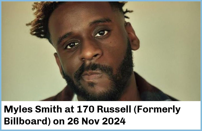 Myles Smith | 170 Russell (Formerly Billboard) | 26 Nov 2024