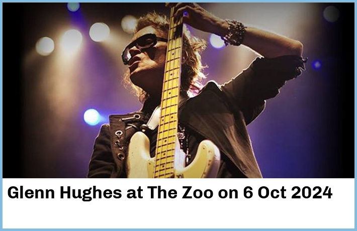 Glenn Hughes | The Zoo | 6 Oct 2024