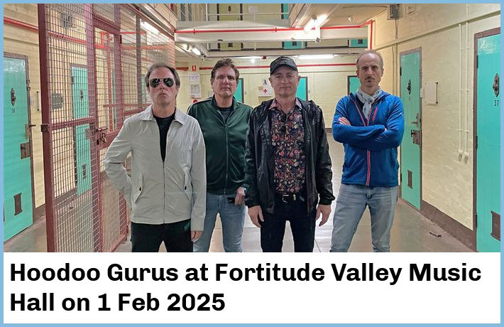 Hoodoo Gurus | Fortitude Valley Music Hall | 1 Feb 2025