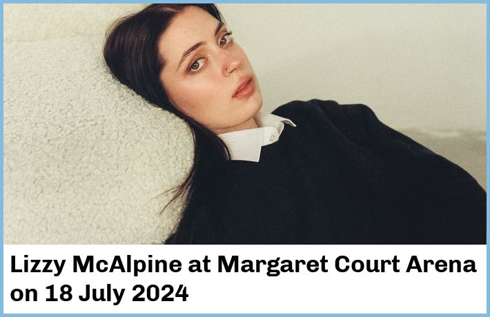 Lizzy McAlpine | Margaret Court Arena | 18 July 2024