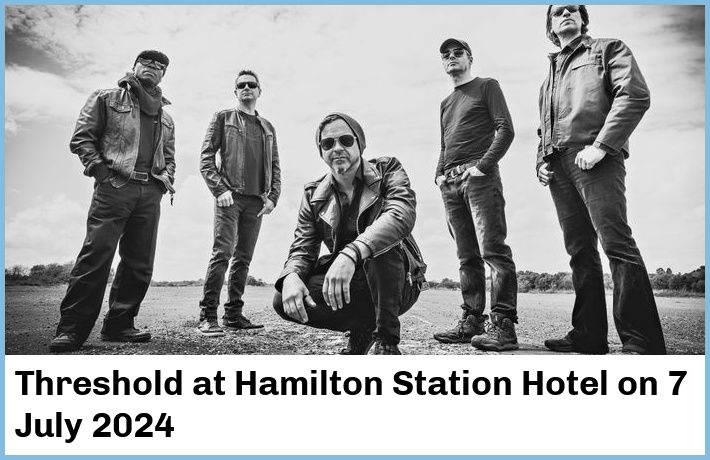 Threshold | Hamilton Station Hotel | 7 July 2024