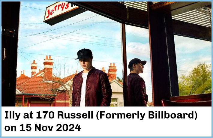 Illy | 170 Russell (Formerly Billboard) | 15 Nov 2024