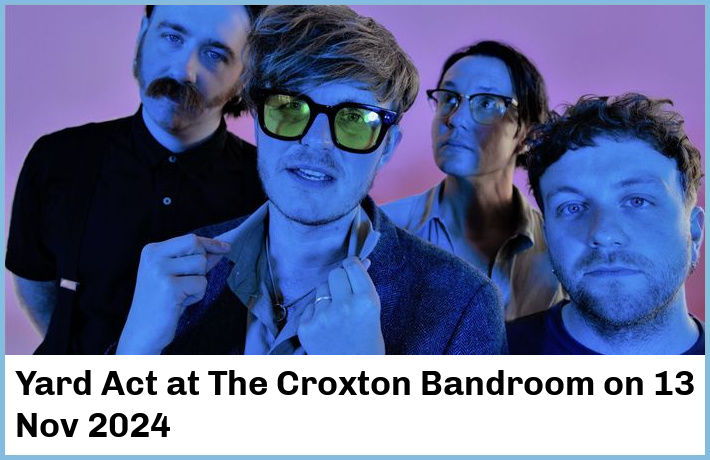 Yard Act | The Croxton Bandroom | 13 Nov 2024