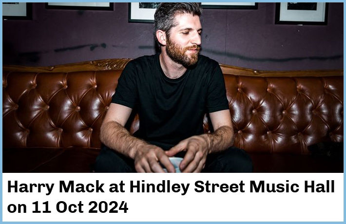 Harry Mack | Hindley Street Music Hall | 11 Oct 2024