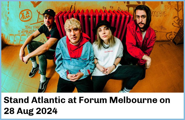 Stand Atlantic | Forum Melbourne | 28 Aug 2024