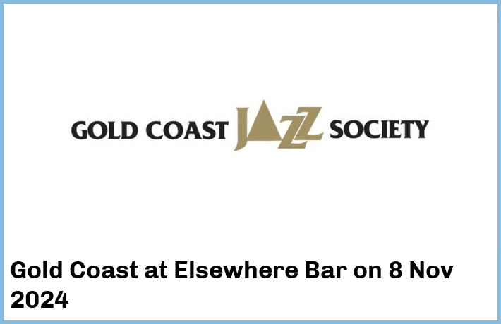 Gold Coast | Elsewhere Bar | 8 Nov 2024