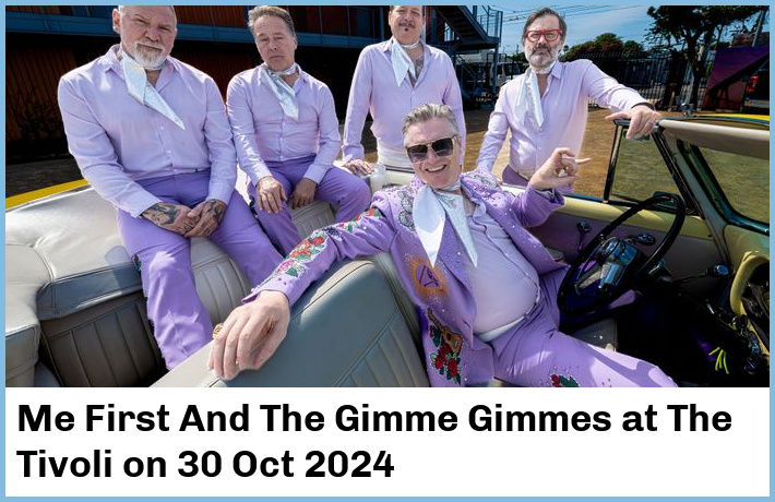 Me First And The Gimme Gimmes | The Tivoli | 30 Oct 2024