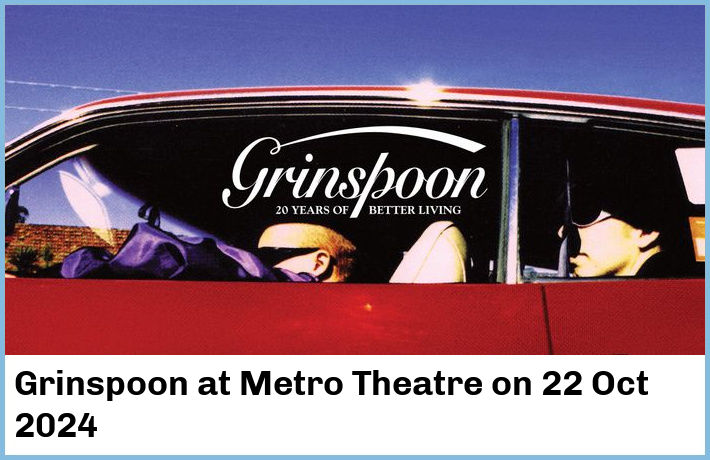 Grinspoon | Metro Theatre | 22 Oct 2024