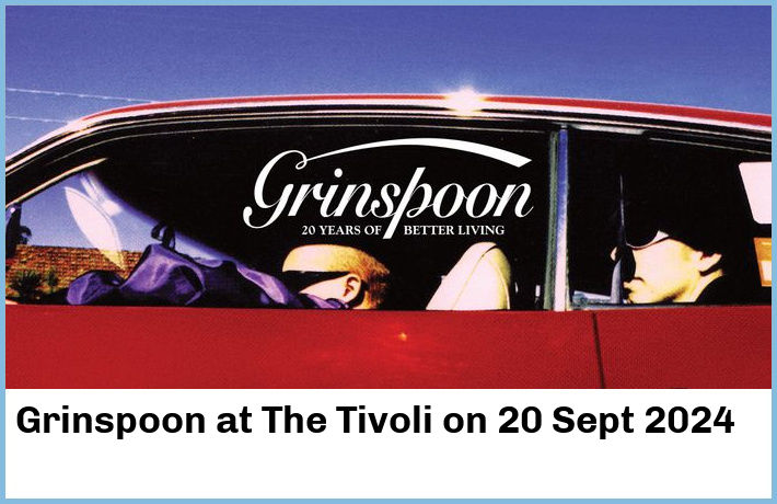 Grinspoon | The Tivoli | 20 Sept 2024