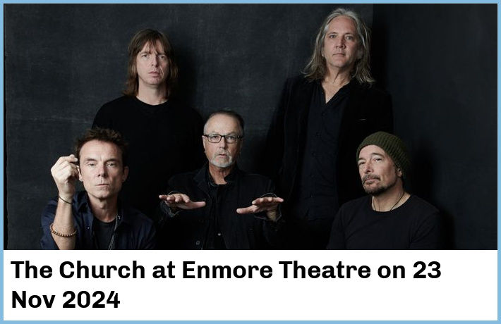 The Church | Enmore Theatre | 23 Nov 2024