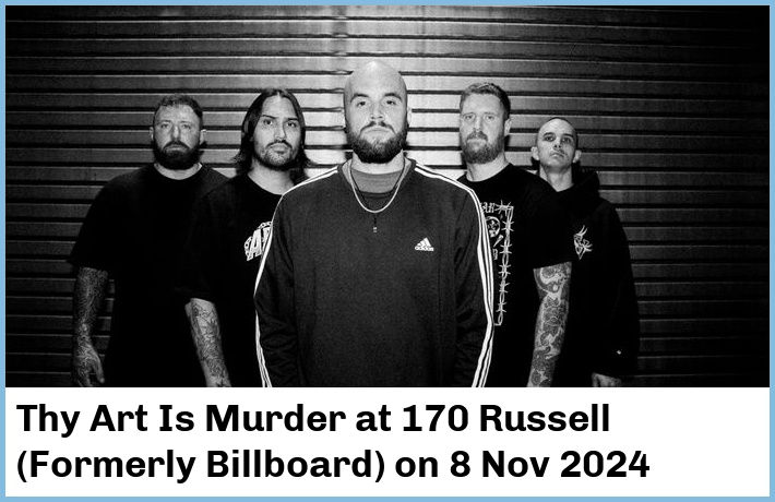 Thy Art Is Murder | 170 Russell (Formerly Billboard) | 8 Nov 2024