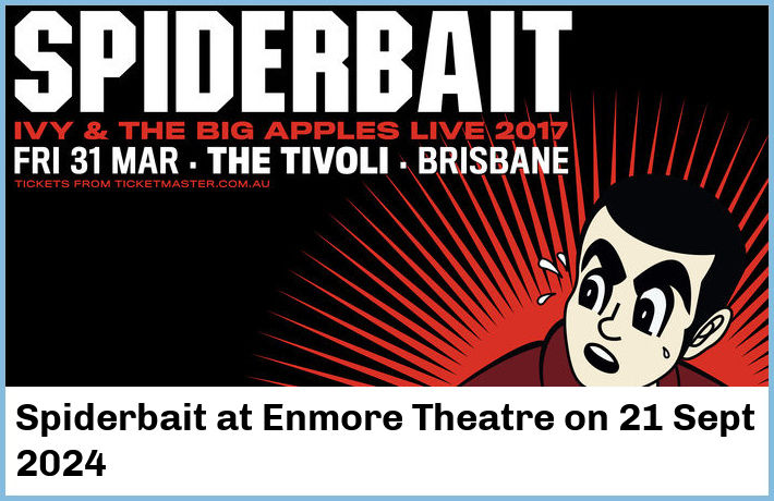 Spiderbait | Enmore Theatre | 21 Sept 2024