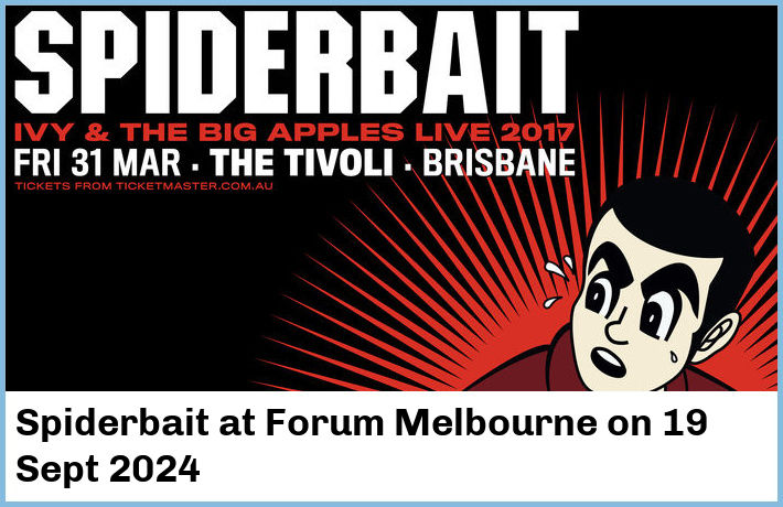 Spiderbait | Forum Melbourne | 19 Sept 2024