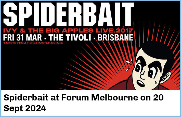 Spiderbait | Forum Melbourne | 20 Sept 2024