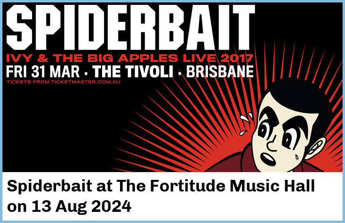 Spiderbait | The Fortitude Music Hall | 13 Aug 2024