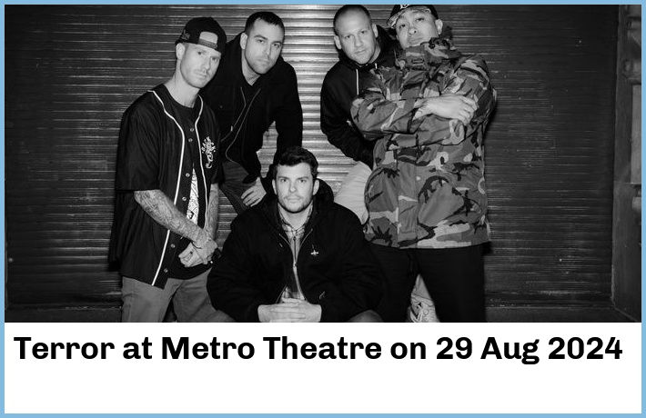 Terror | Metro Theatre | 29 Aug 2024