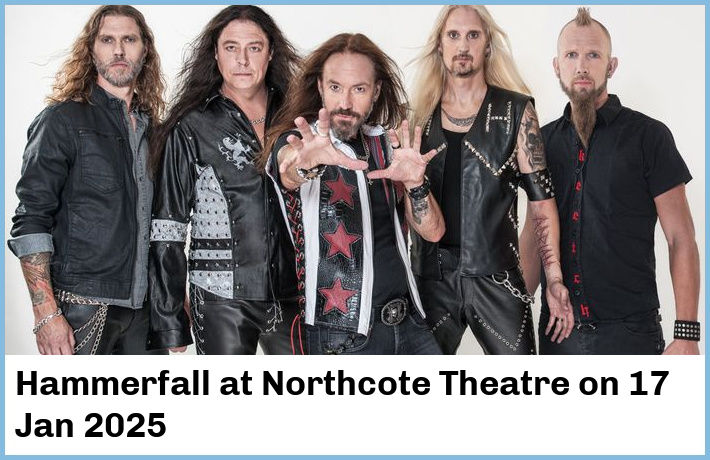 Hammerfall | Northcote Theatre | 17 Jan 2025