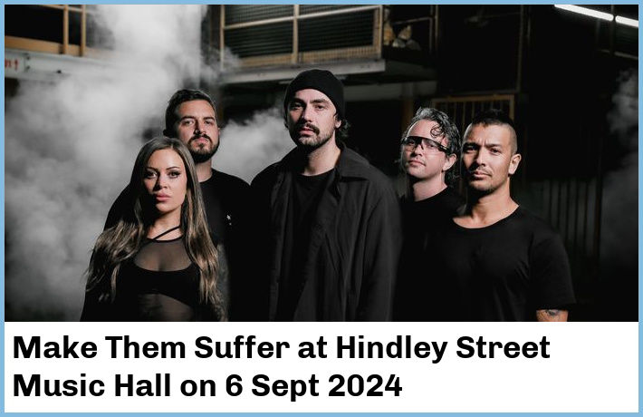 Make Them Suffer | Hindley Street Music Hall | 6 Sept 2024