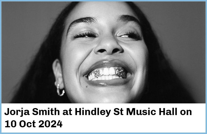 Jorja Smith | Hindley St Music Hall | 10 Oct 2024