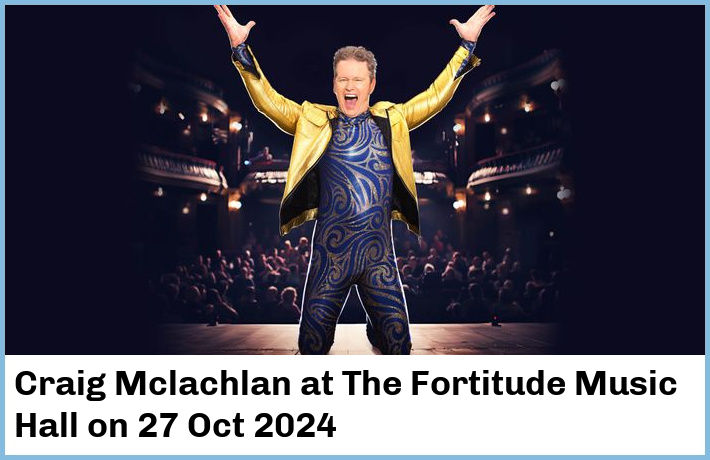 Craig Mclachlan | The Fortitude Music Hall | 27 Oct 2024