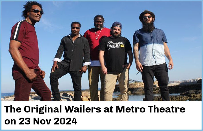 The Original Wailers | Metro Theatre | 23 Nov 2024