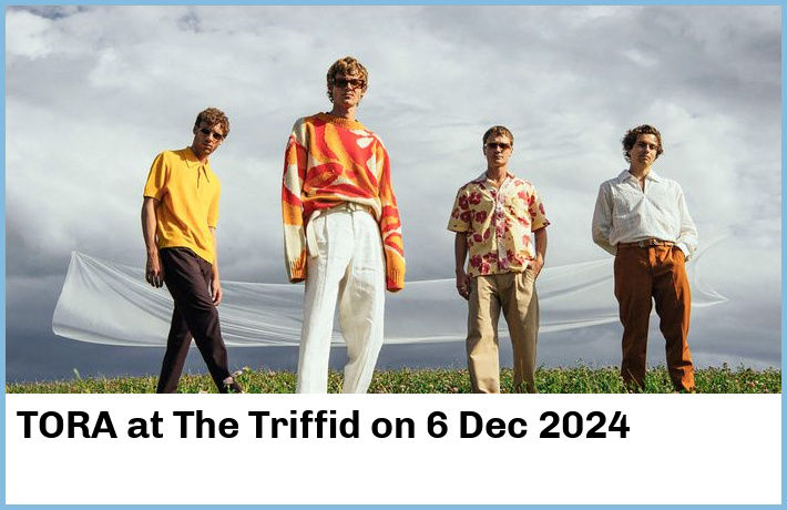 TORA | The Triffid | 6 Dec 2024