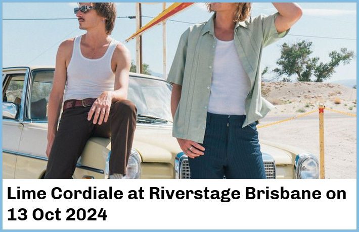 Lime Cordiale | Riverstage Brisbane | 13 Oct 2024