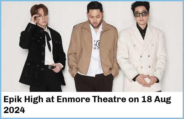 Epik High | Enmore Theatre | 18 Aug 2024