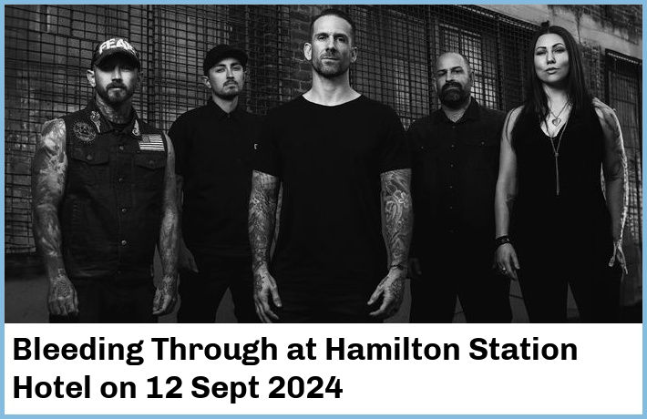 Bleeding Through | Hamilton Station Hotel | 12 Sept 2024