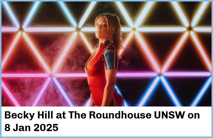 Becky Hill | The Roundhouse UNSW | 8 Jan 2025