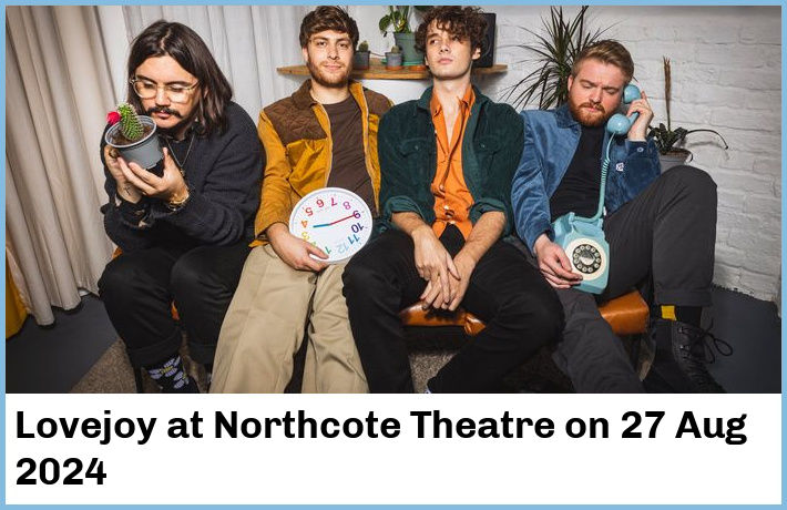 Lovejoy | Northcote Theatre | 27 Aug 2024