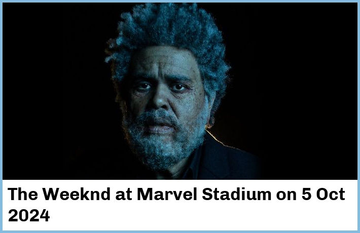 The Weeknd | Marvel Stadium | 5 Oct 2024