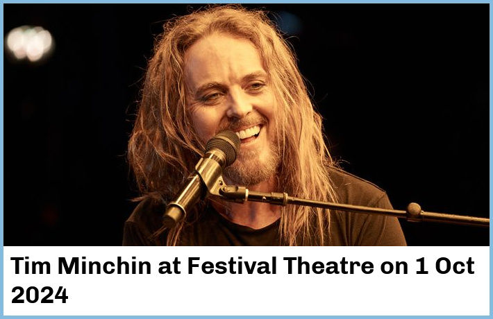 Tim Minchin | Festival Theatre | 1 Oct 2024