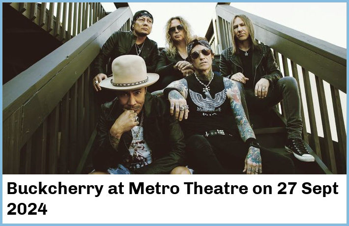 Buckcherry | Metro Theatre | 27 Sept 2024