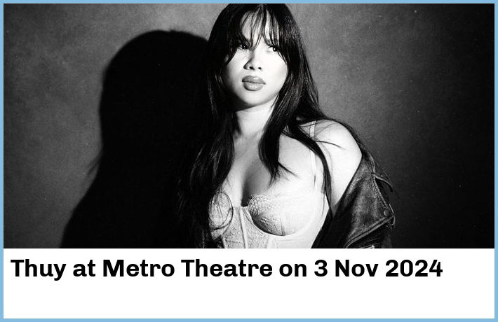 Thuy | Metro Theatre | 3 Nov 2024