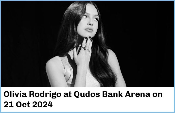 Olivia Rodrigo | Qudos Bank Arena | 21 Oct 2024