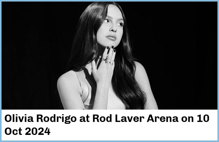 Olivia Rodrigo | Rod Laver Arena | 10 Oct 2024