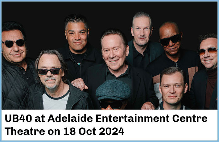 UB40 | Adelaide Entertainment Centre Theatre | 18 Oct 2024