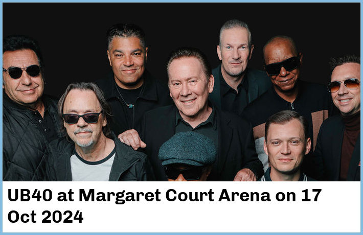 UB40 | Margaret Court Arena | 17 Oct 2024