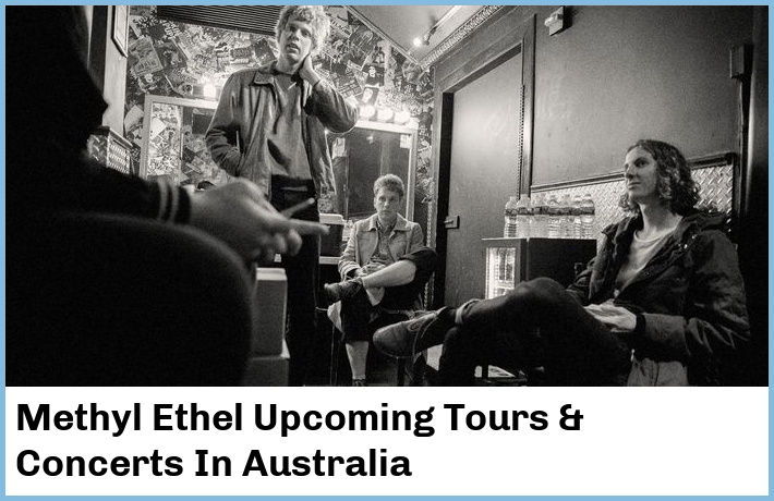 Methyl Ethel Tickets Australia