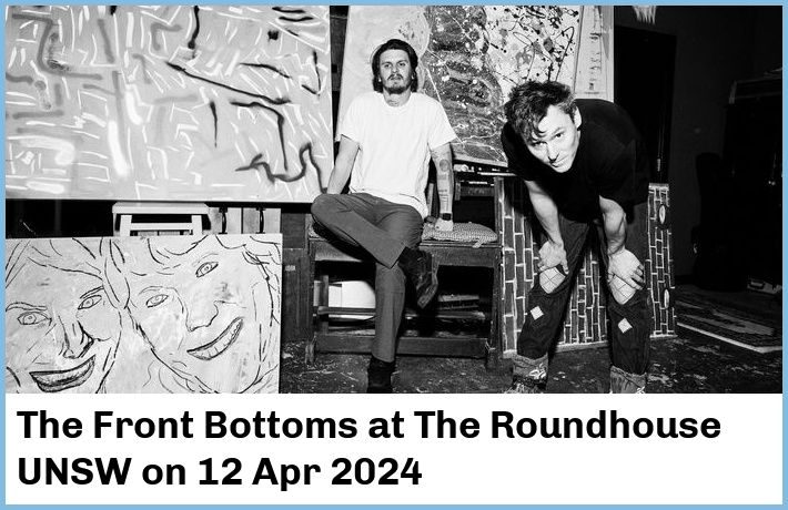 The Front Bottoms | The Roundhouse UNSW | 12 Apr 2024